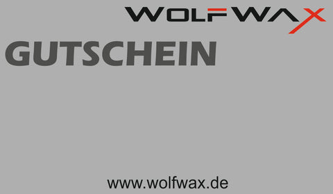 Geschenkgutschein WOLFWAX
